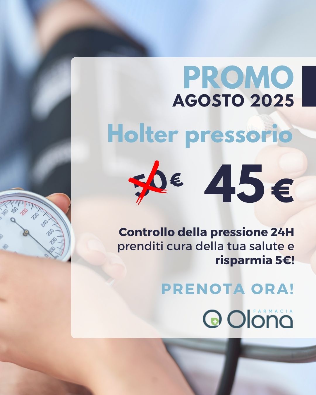 AGOSTO 2025 promo HOLTER PRESSORIO farmacia OLONA